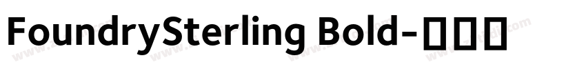 FoundrySterling Bold字体转换